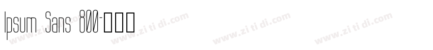 Ipsum Sans 800字体转换 Ipsum Sans 800字体转换